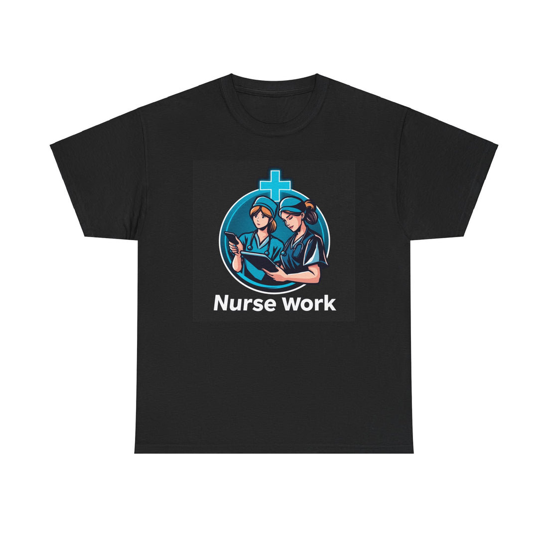 Nurse Work Unisex Tee